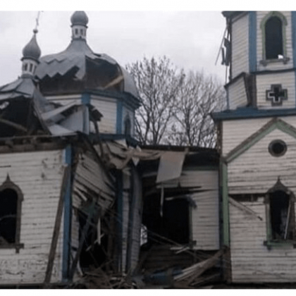 Всеки ден руските войски цинично унищожават православни църкви и други