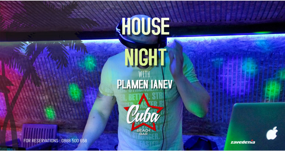 Супер HOUSE PARTY в CUBA BAR петък и събота! Бъдете с нас!